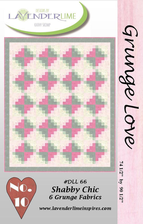 Grunge Love #10 Shabby Chic Quilt Pattern by Lavender Lime Quilting