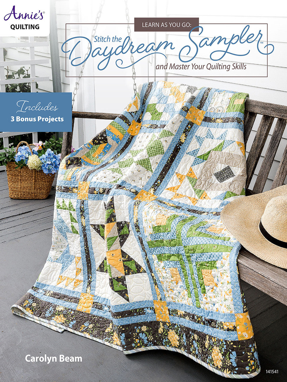 Learn As You Go Stitch the Daydream Sampler and Master Your Quilting Skills by Annie's