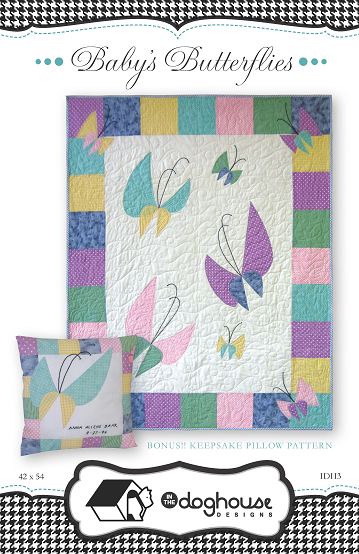 Baby's Butterflies Quilt Pattern by In The Doghouse Designs
