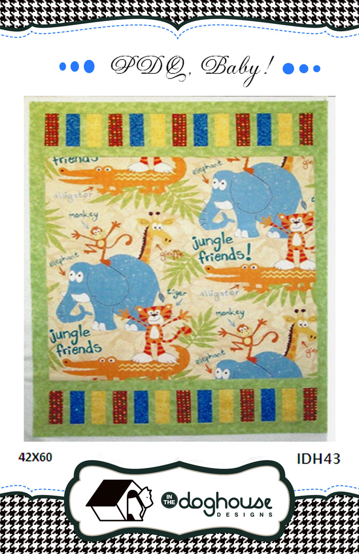 PDQ, Baby! Quilt Pattern by In The Doghouse Designs