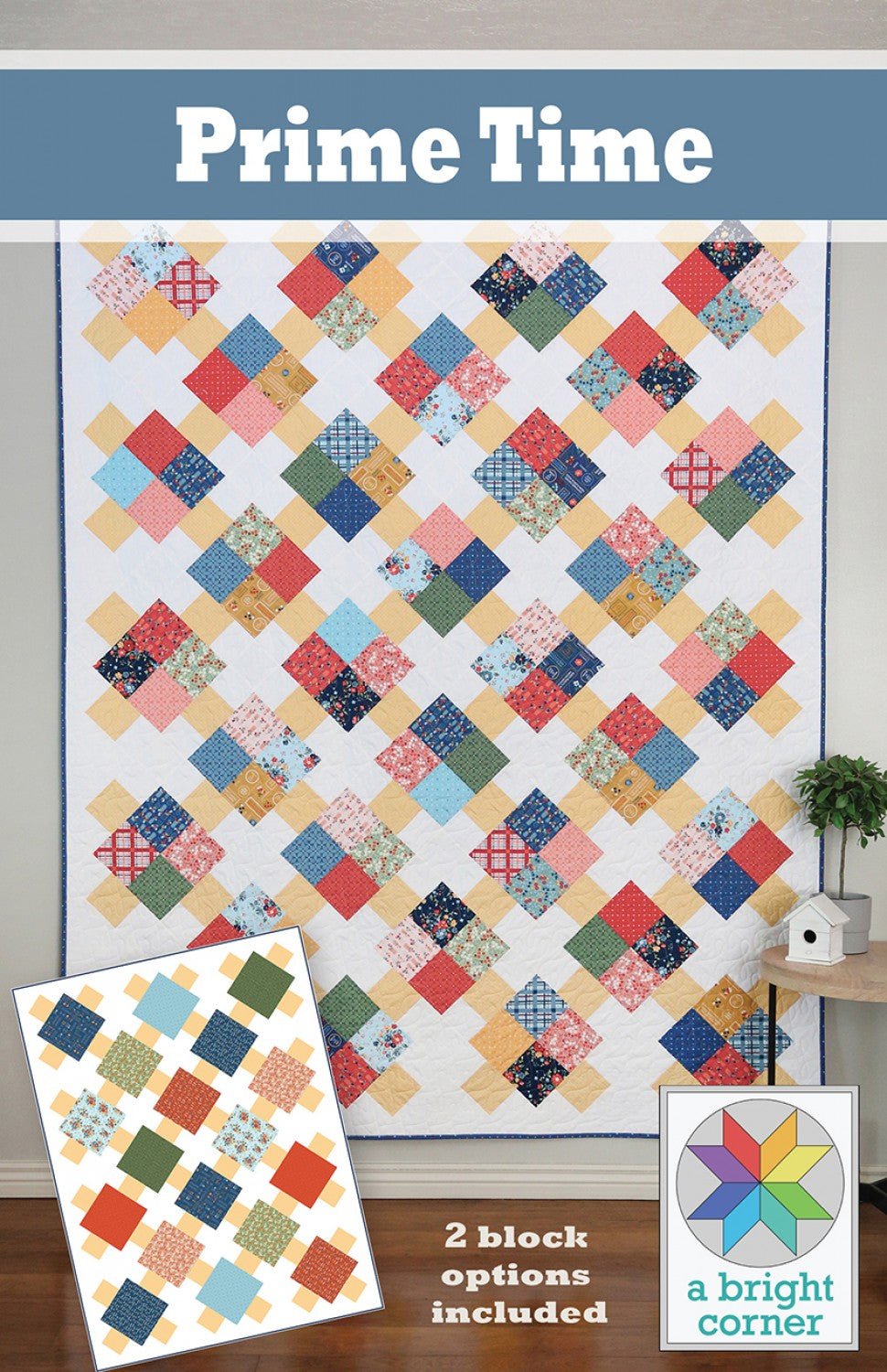 Prime Time Quilt Pattern by A Bright Corner