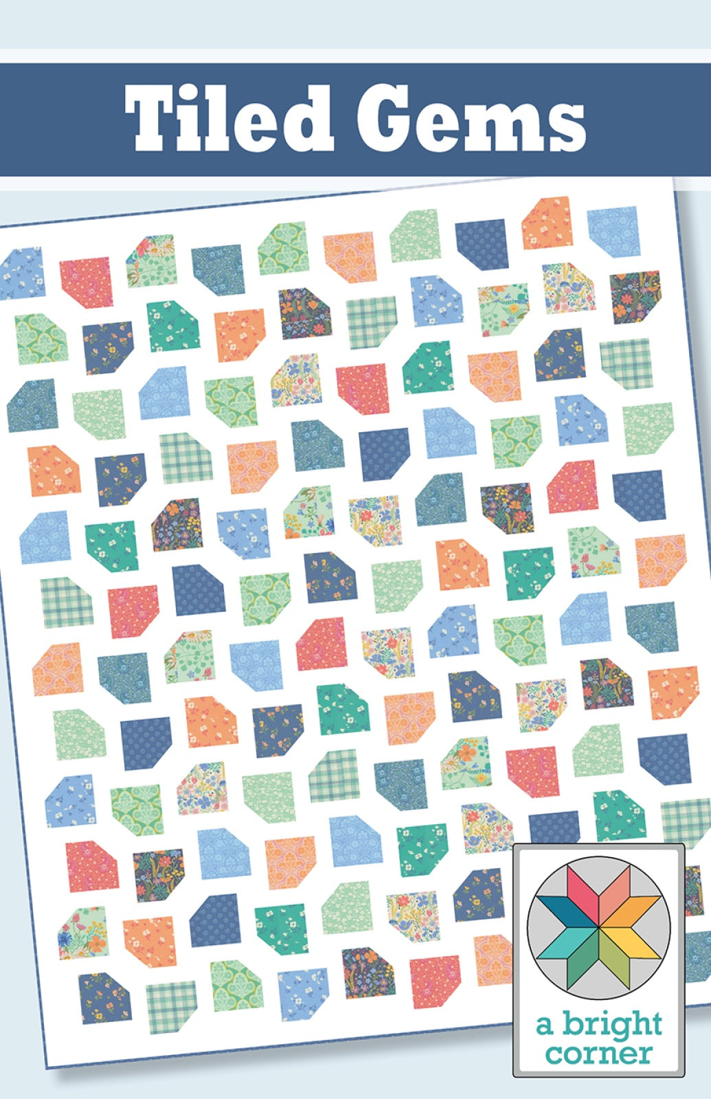 Tiled Gems Quilt Pattern by A Bright Corner