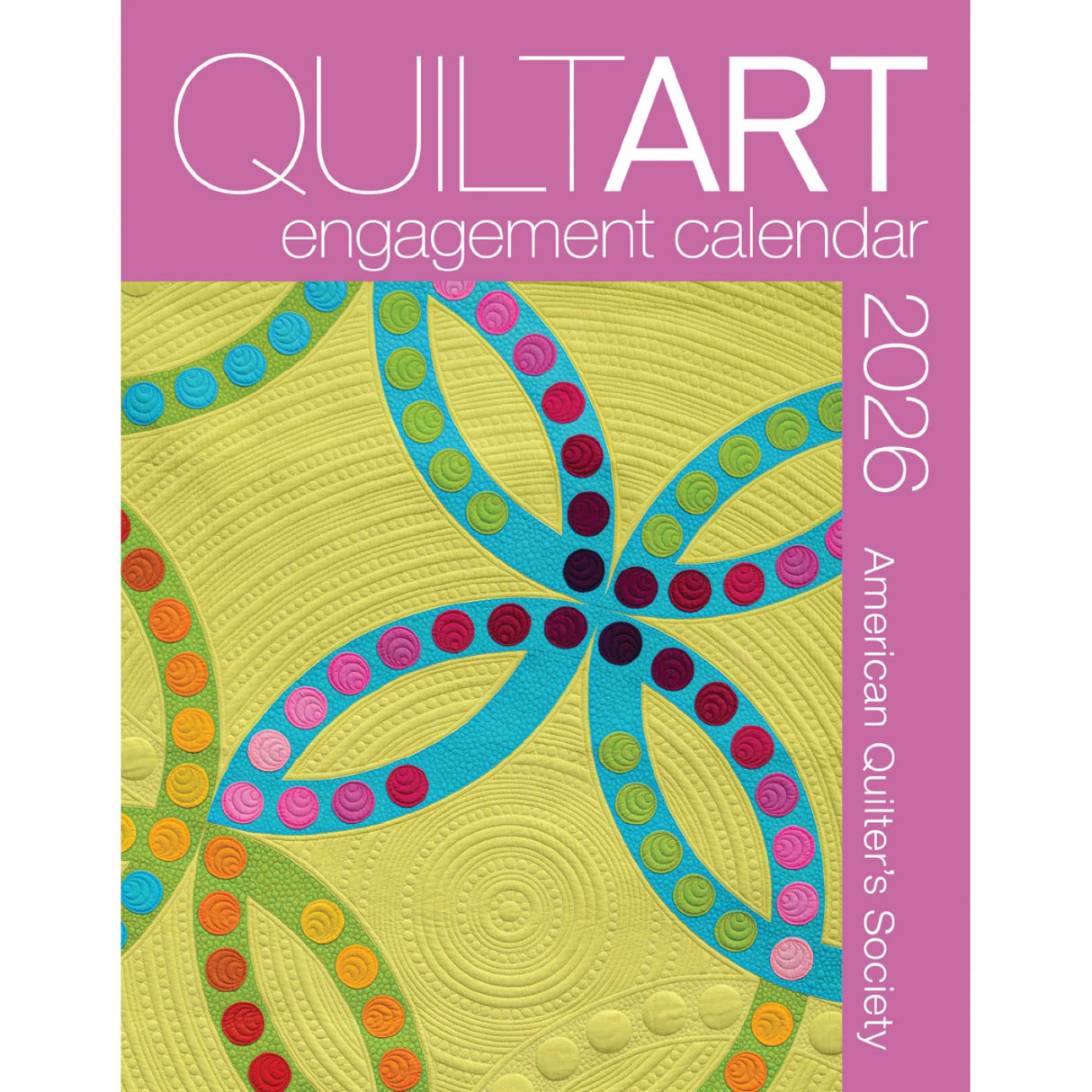 2026 Quilt Art Engagement Calendar by American Quilters Society