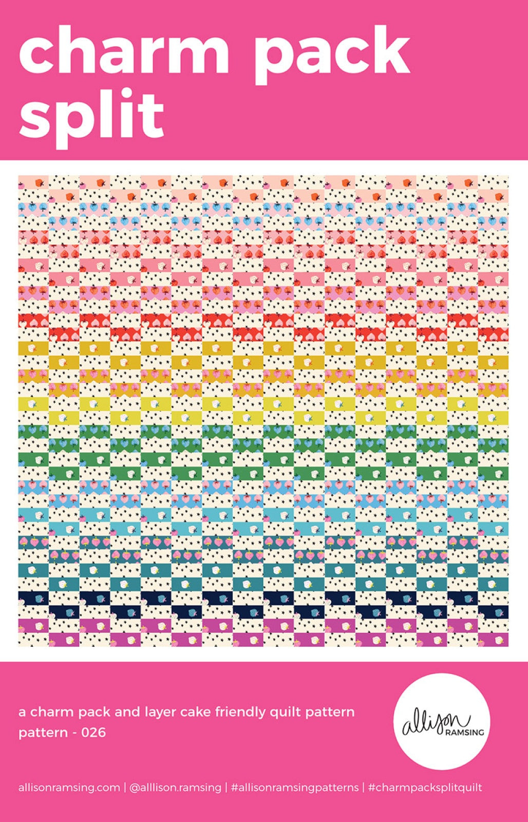 Charm Pack Split Quilt Pattern by Allison Ramsing