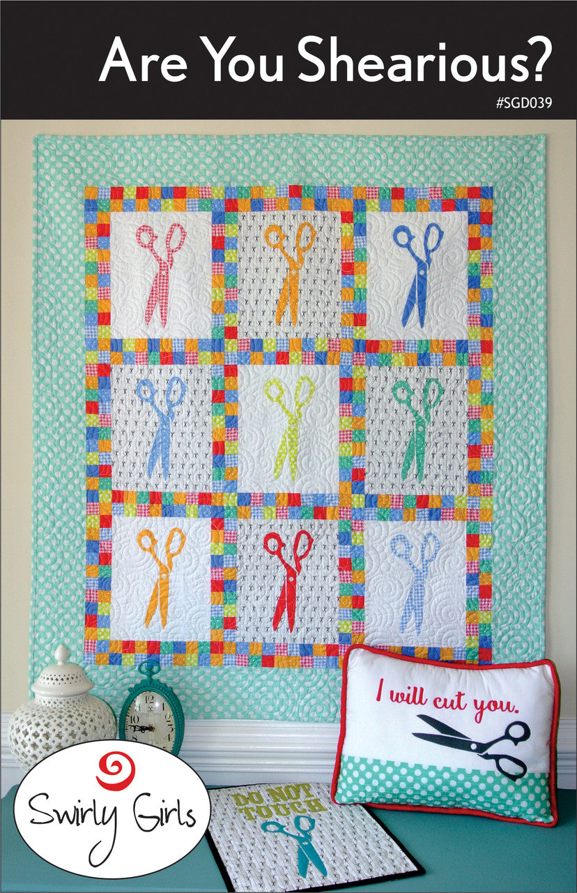 Are You Shearious Quilt Pattern by Swirly Girls Design