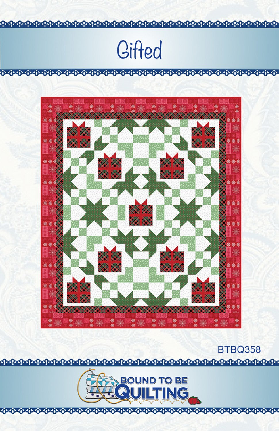 Gifted Quilt Pattern by Bound To Be Quilting, LLC