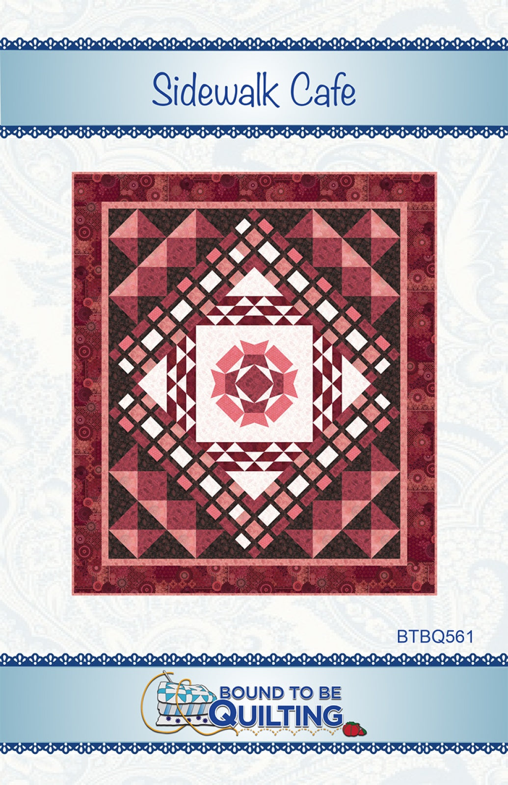 Sidewalk Cafe Quilt Pattern by Bound To Be Quilting, LLC