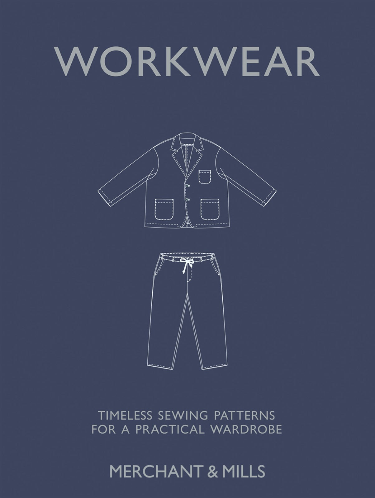 Workwear: Timeless sewing patterns for a practical wardrobe by Chronicle Books