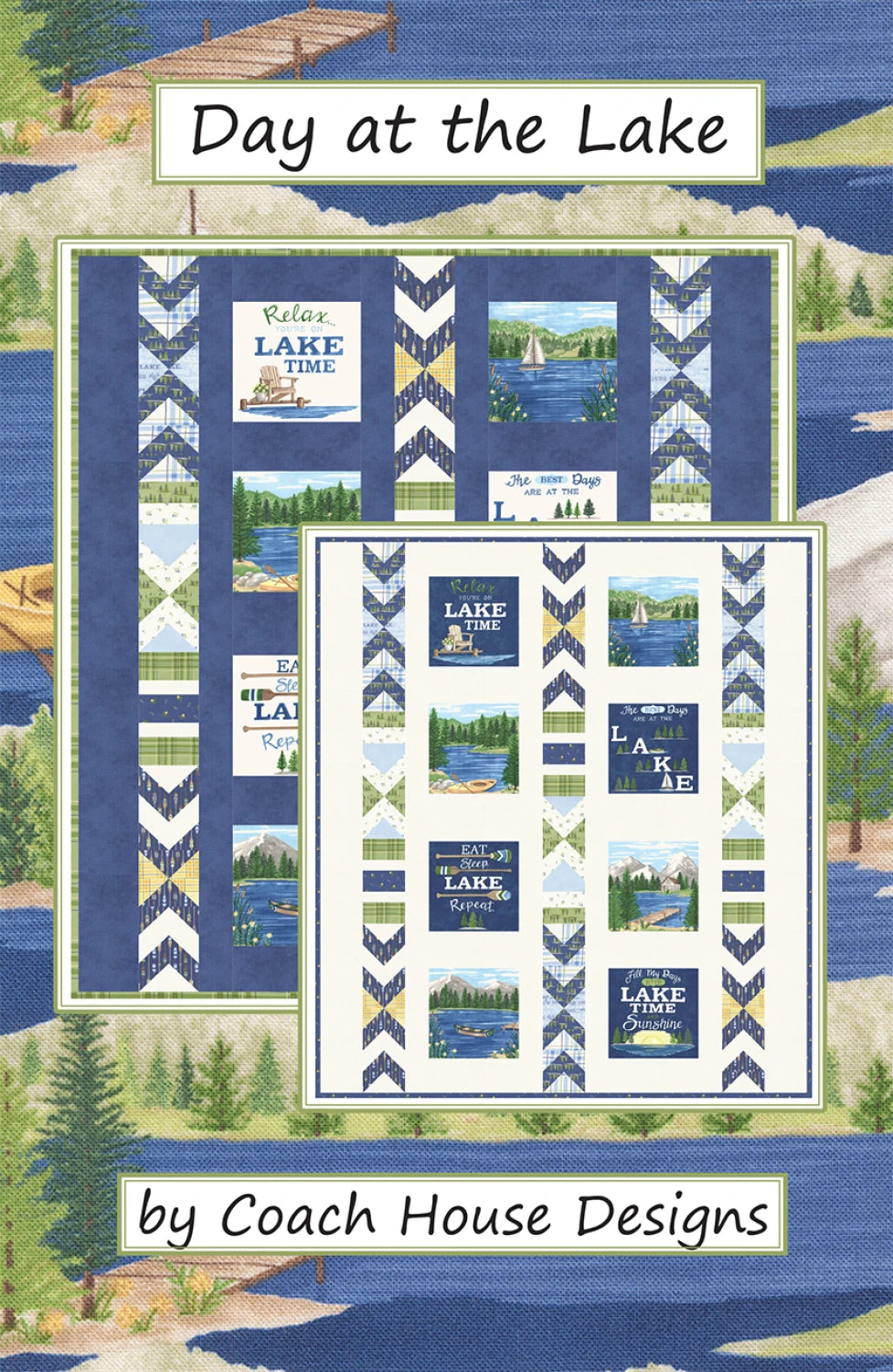 Day at the Lake Quilt Pattern by Coach House Designs