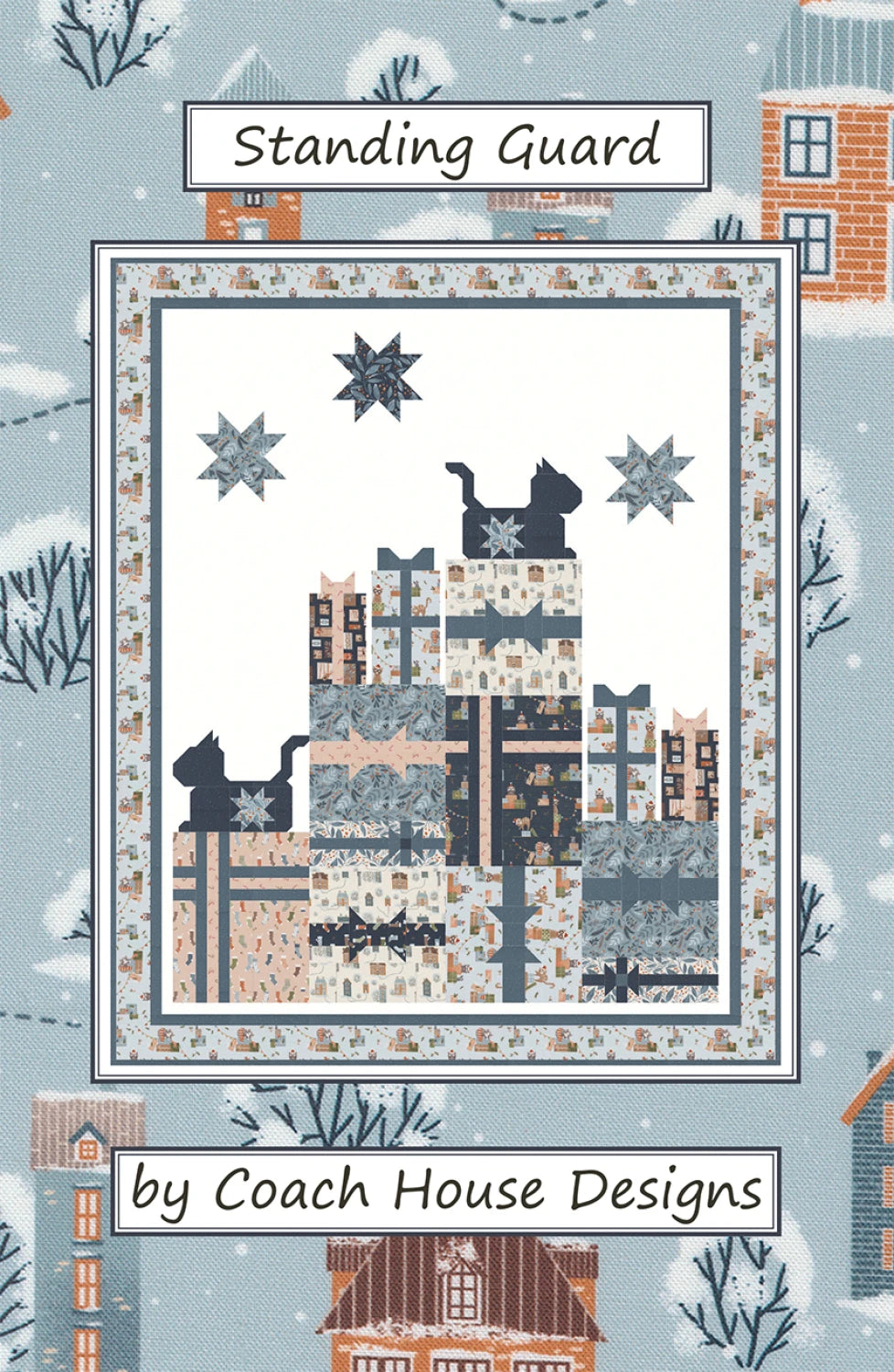 Standing Guard Quilt Pattern by Coach House Designs