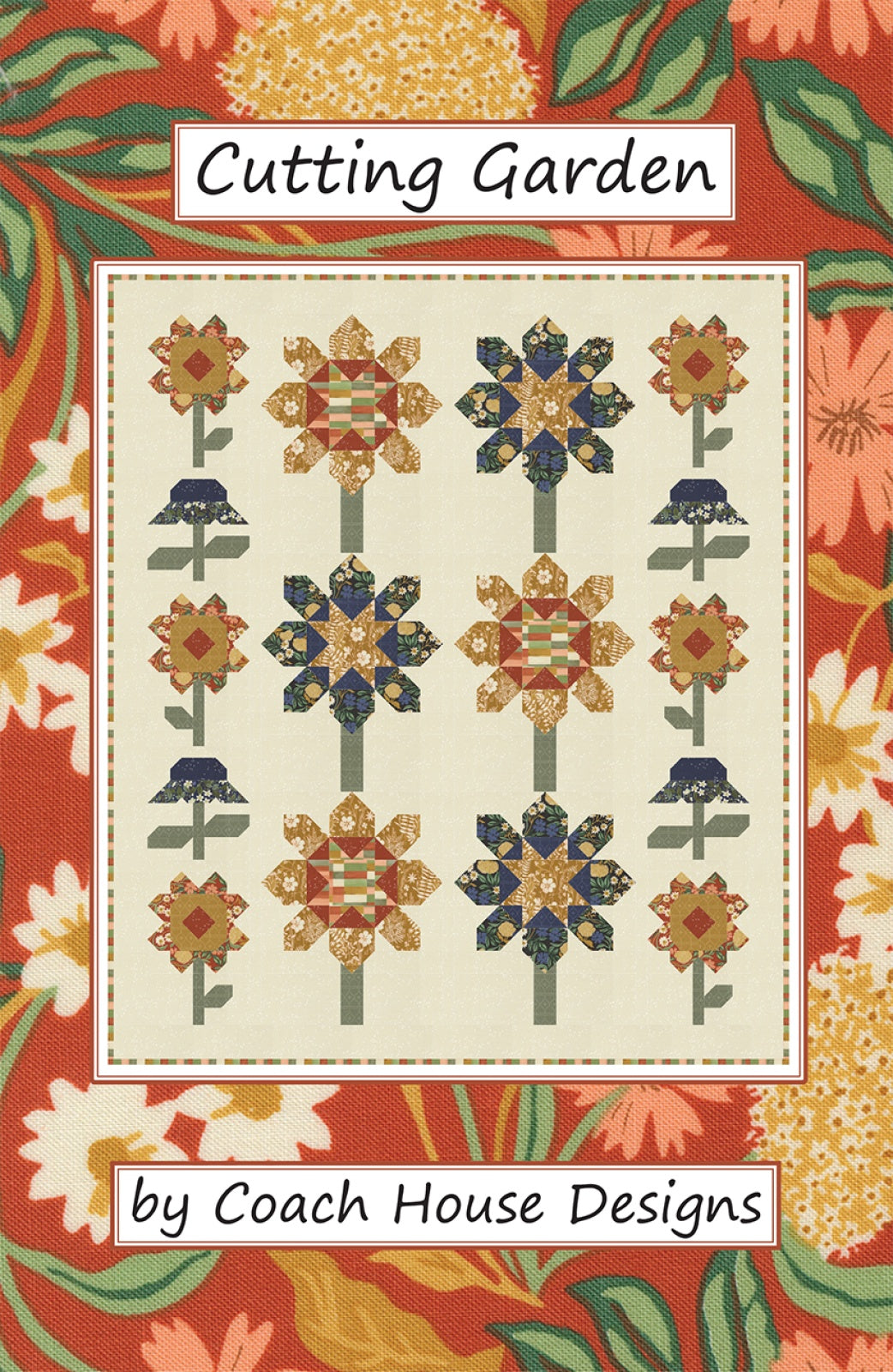 Cutting Garden Quilt Pattern by Coach House Designs