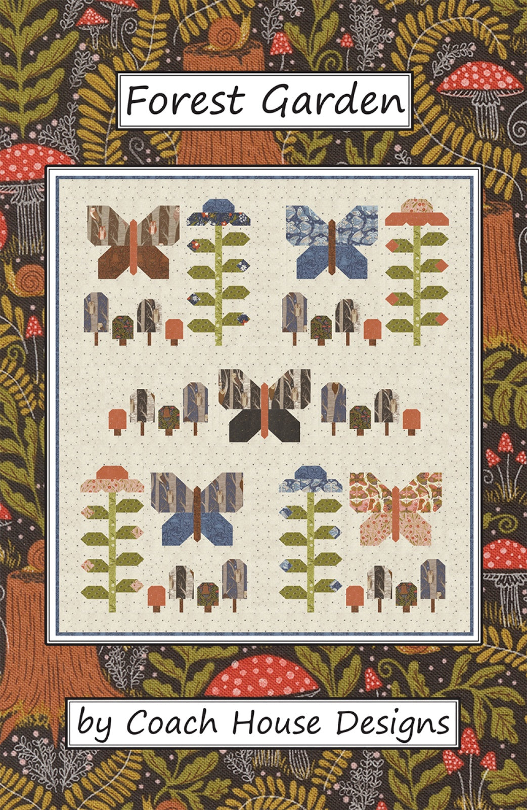 Forest Garden Quilt Pattern by Coach House Designs