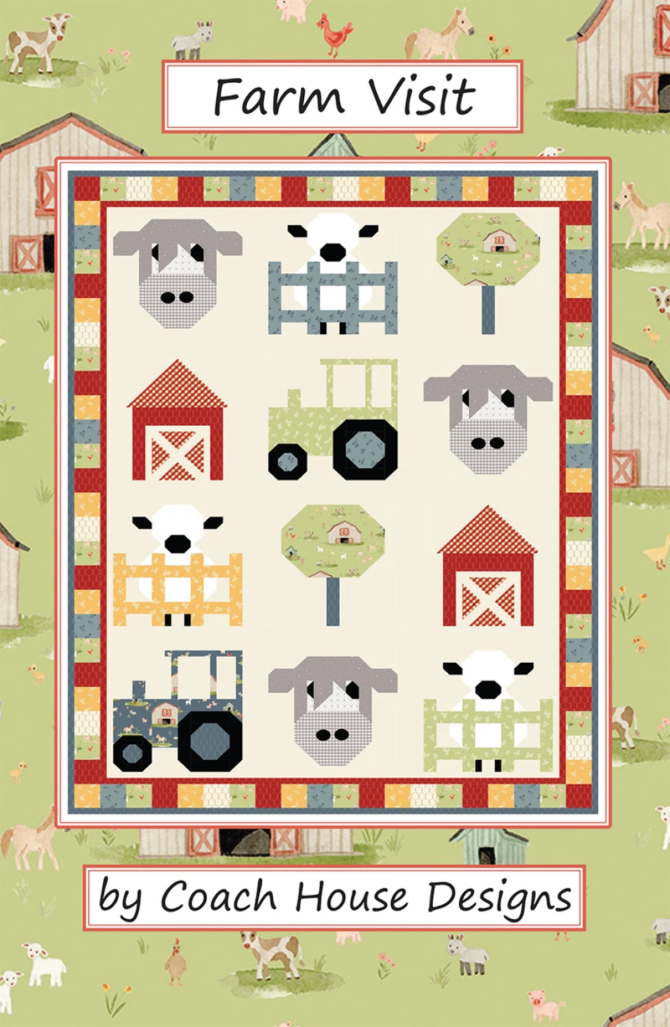 Farm Visit Quilt Pattern by Coach House Designs