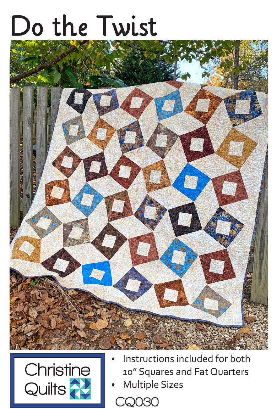 Do the Twist Quilt Pattern by Christine Quilts