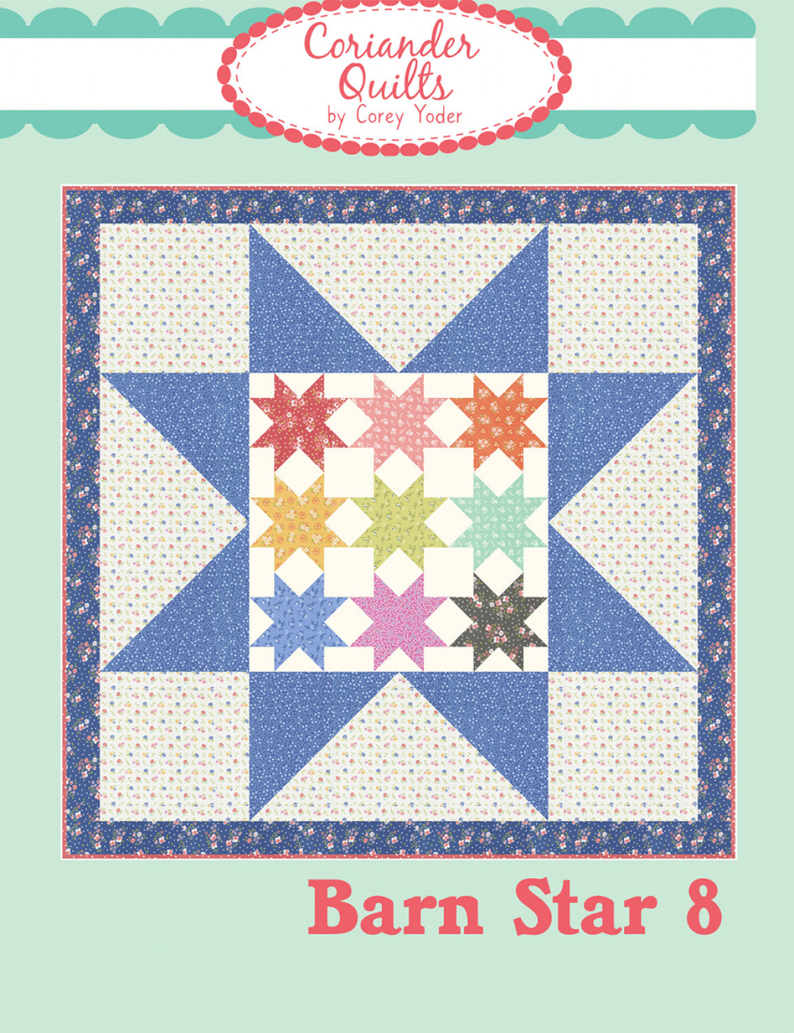 Barn Star 8 Quilt Pattern by Coriander Quilts