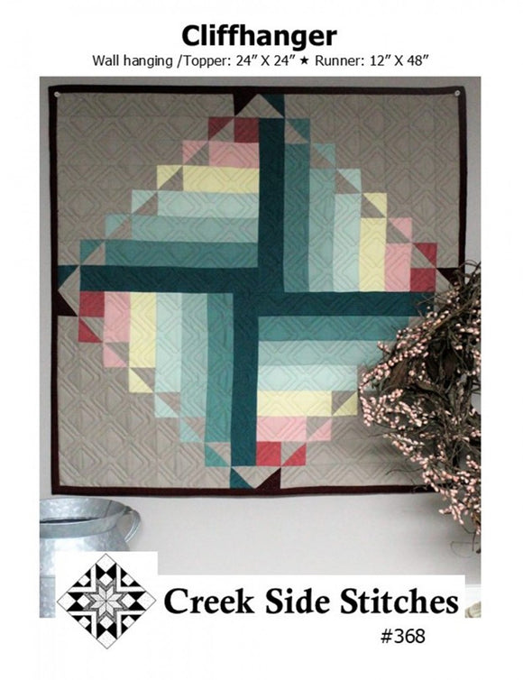 Cliffhanger Quilt Pattern by Creek Side Stitches