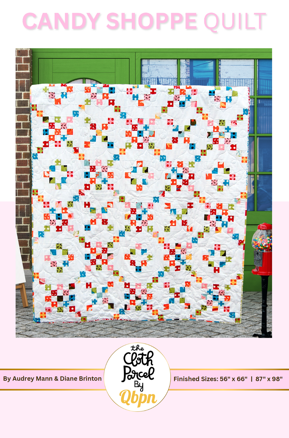Candy Shoppe Quilt Pattern by Cloth Parcel