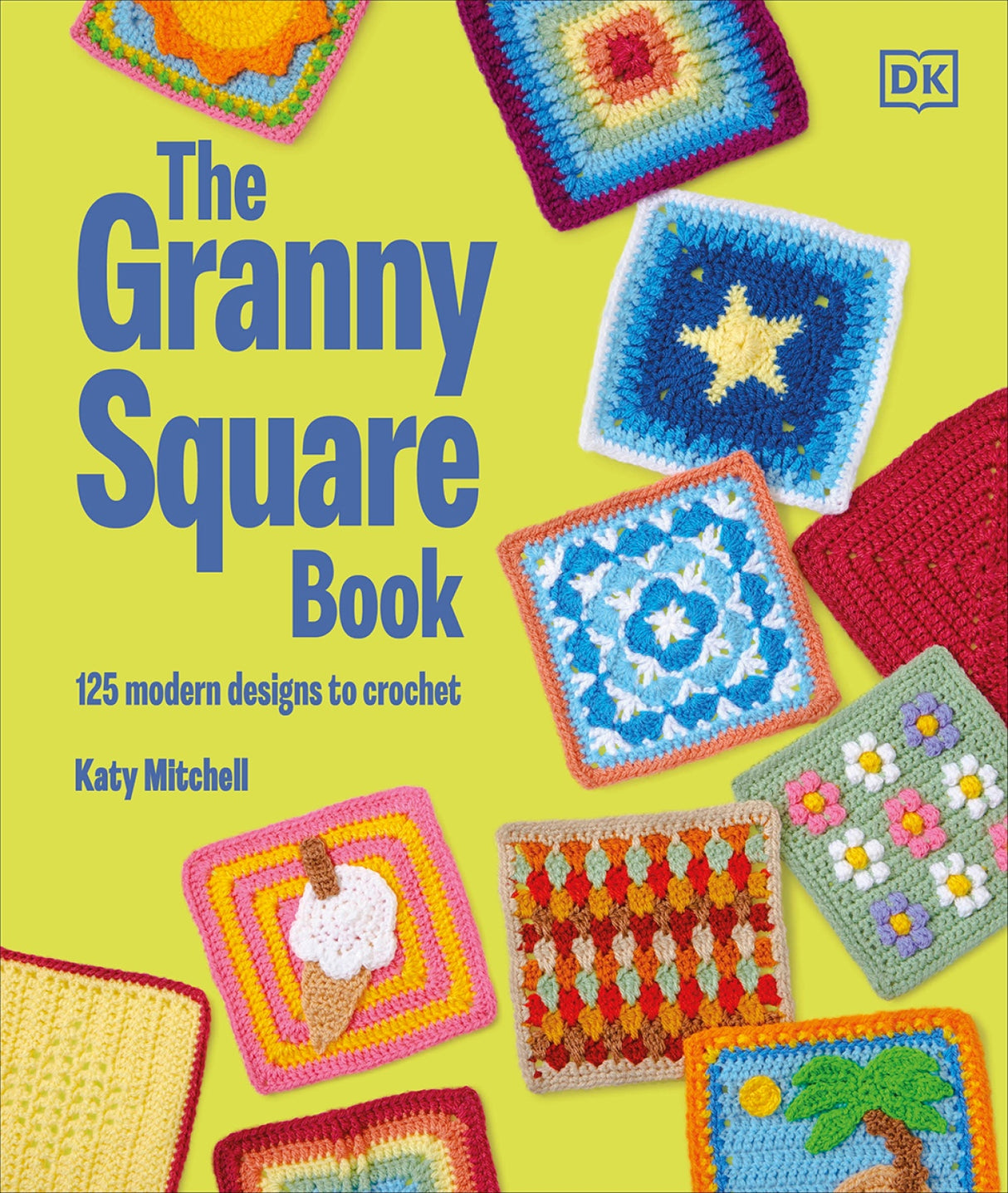 The Granny Square Book by DK