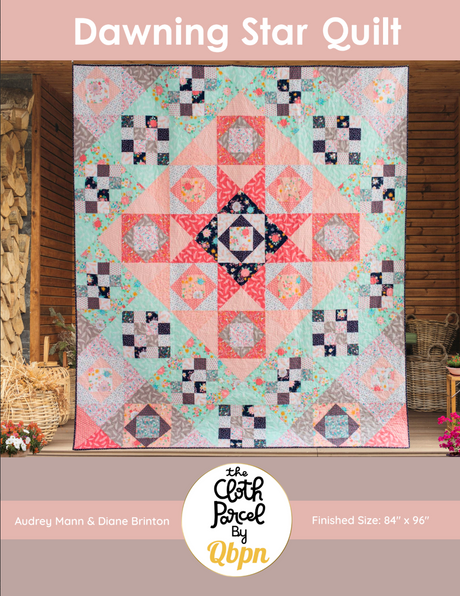Dawning Star Quilt Downloadable Pattern by Cloth Parcel