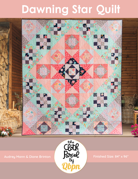 Dawning Star Quilt Pattern by Cloth Parcel