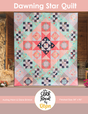 Dawning Star Quilt Pattern by Cloth Parcel