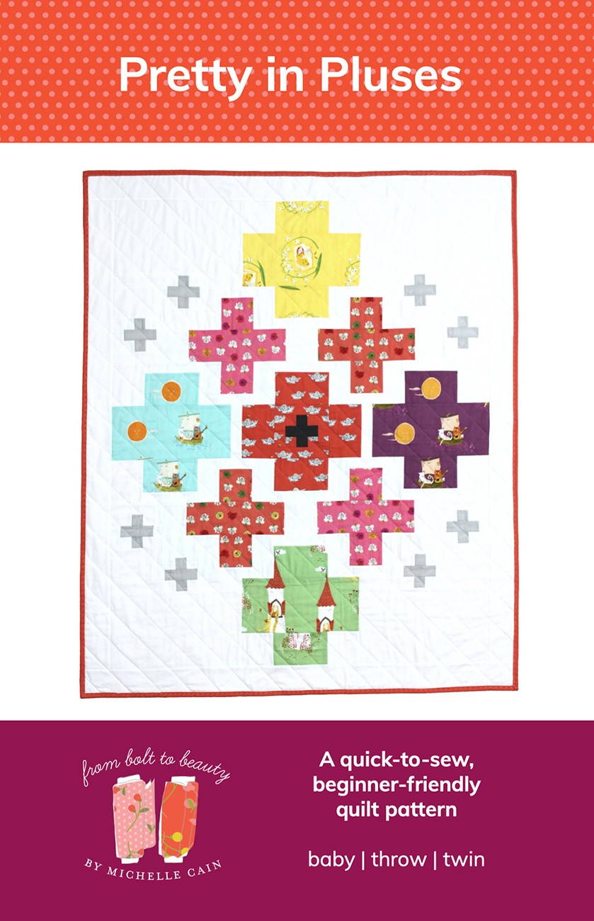 Pretty in Pluses Quilt Pattern by From Bolt to Beauty