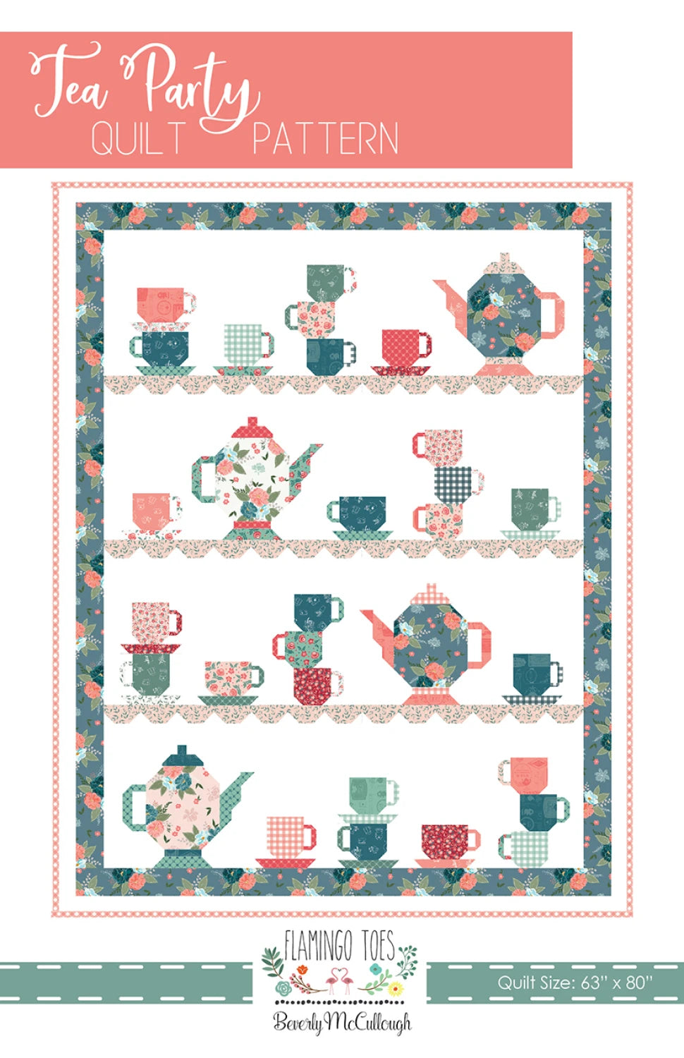 Tea Party Quilt Pattern by Flamingo Toes