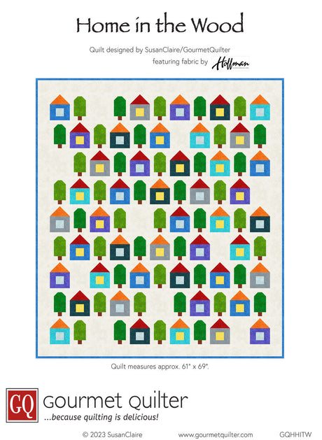 Home in the Wood Quilt Pattern by Gourmet Quilter
