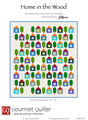 Home in the Wood Quilt Pattern by Gourmet Quilter