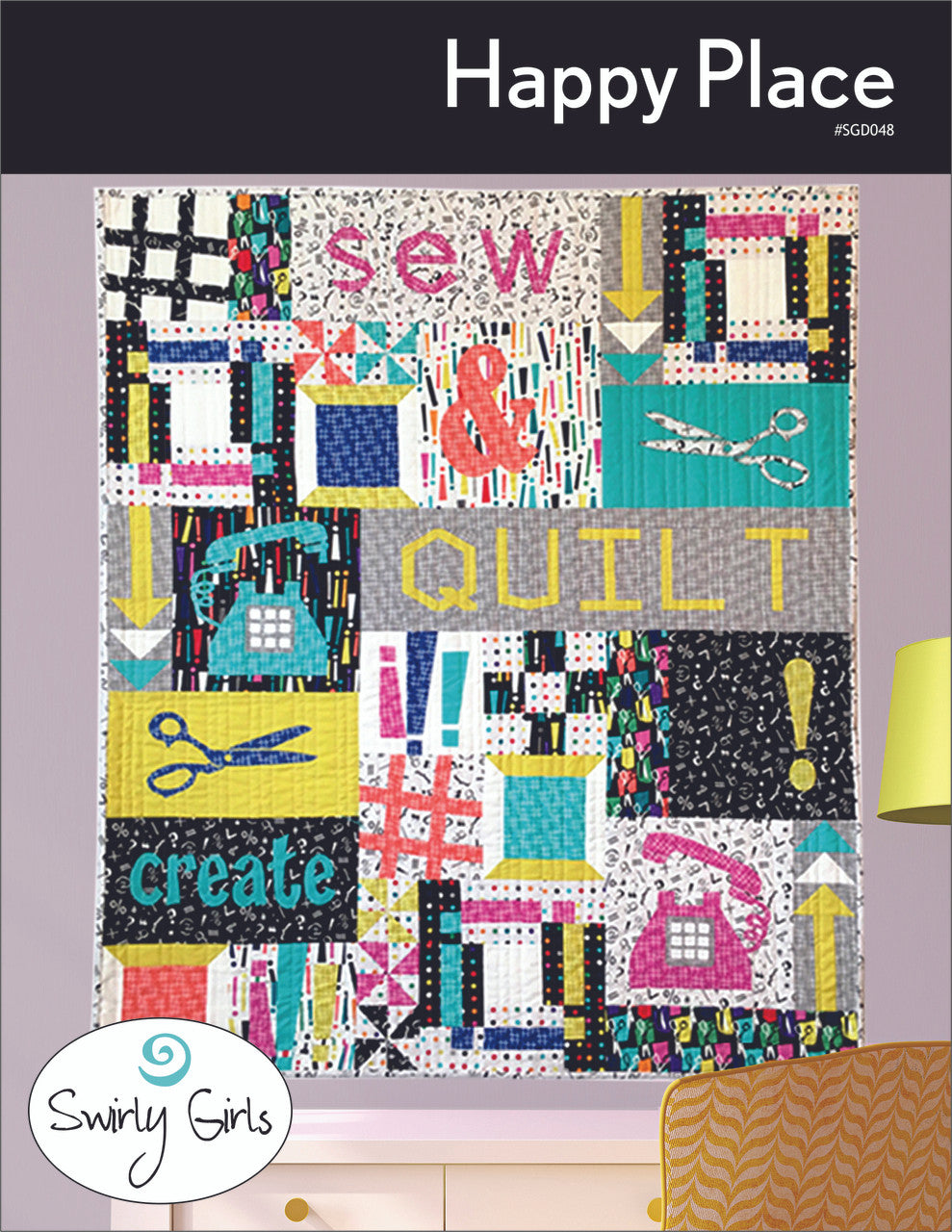 CHappy Place Quilt Pattern by Swirly Girls Design