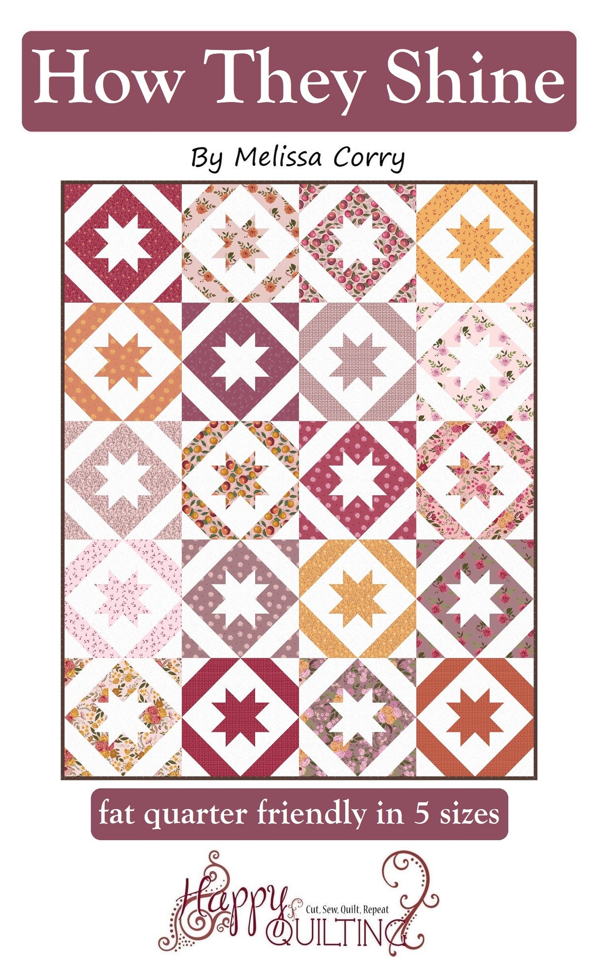 How They Shine Downloadable Pattern by Happy Quilting Melissa Corry
