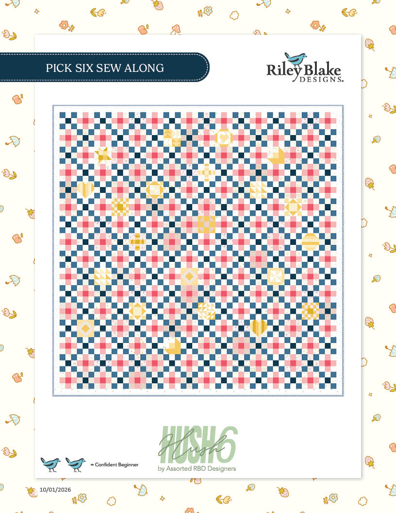 Pick Six Sew Along Downloadable Pattern By Riley Blake Designs