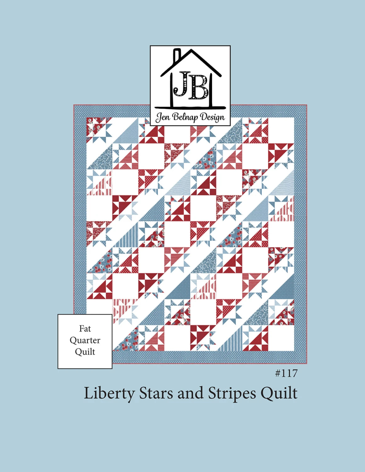 Liberty Stars and Stripes Quilt Pattern by Jen Belnap Design House