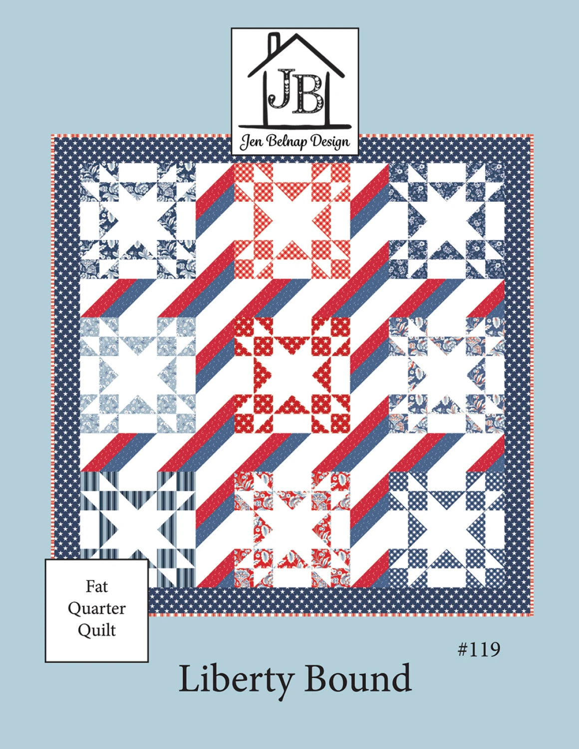 Liberty Bound Quilt Pattern by Jen Belnap Design House