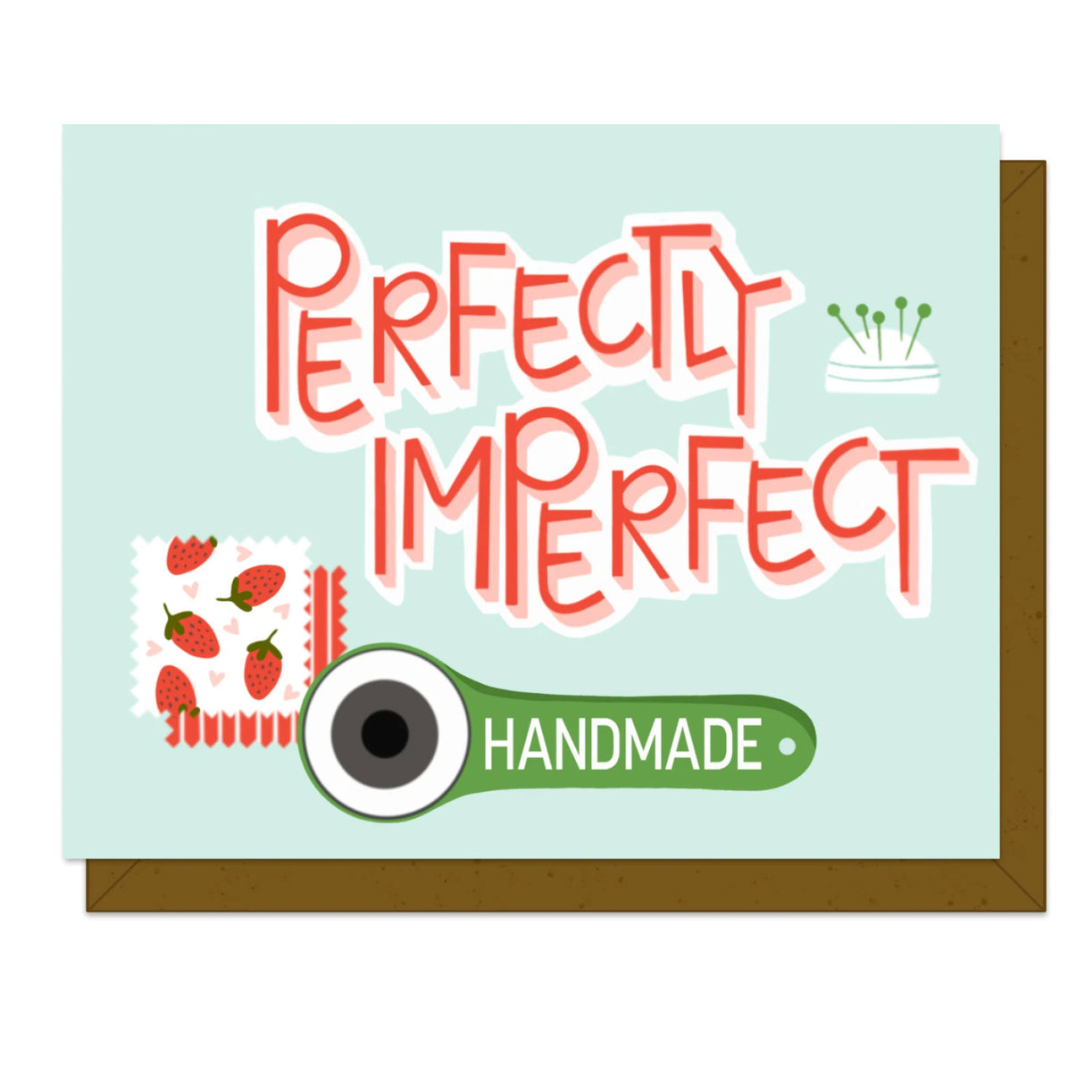 Perfectly Imperfect - Greeting Card by Kati Cupcake