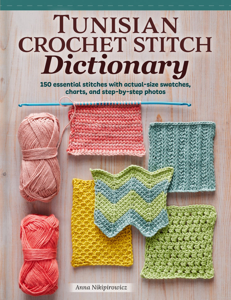 Tunisian Crochet Stitch Dictionary Quilting Books Patterns and Notions