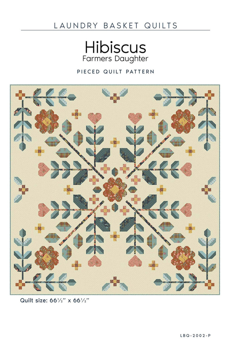 Hibiscus - Farmers Daughter Quilt Pattern – Quilting Books Patterns and ...