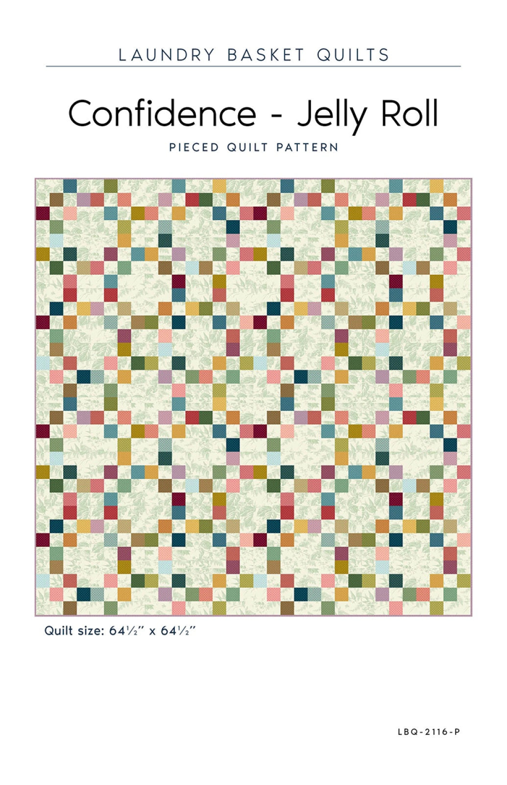 Confidence - Jelly Roll Quilt Pattern by Laundry Basket Quilts