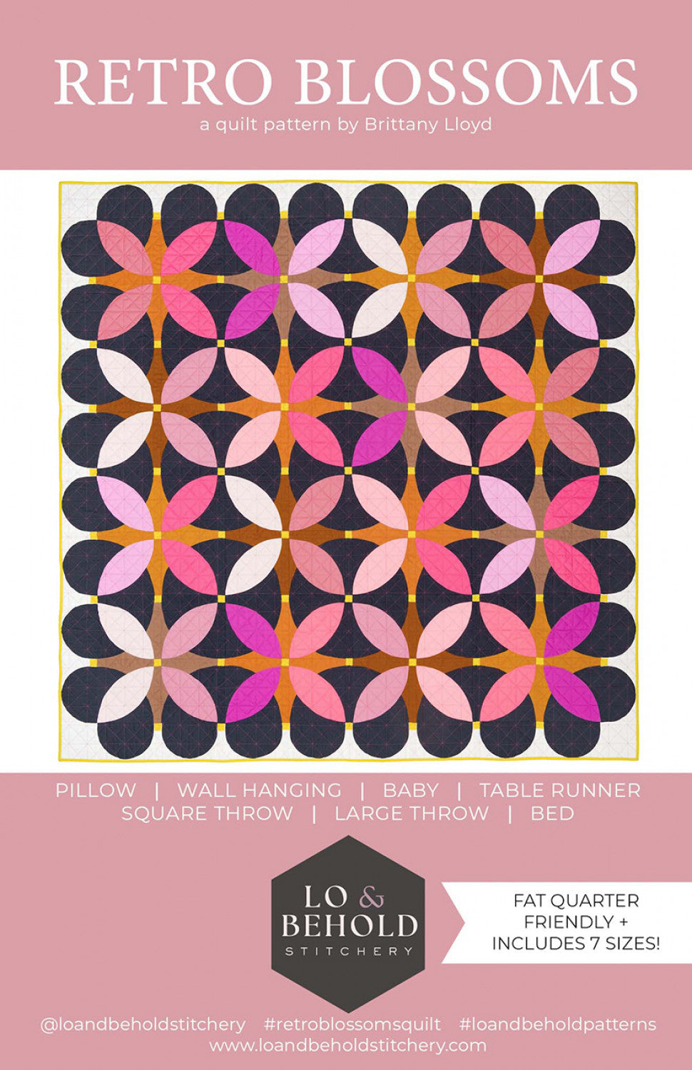 Retro Blossoms Quilt Pattern by Lo & Behold Stitchery