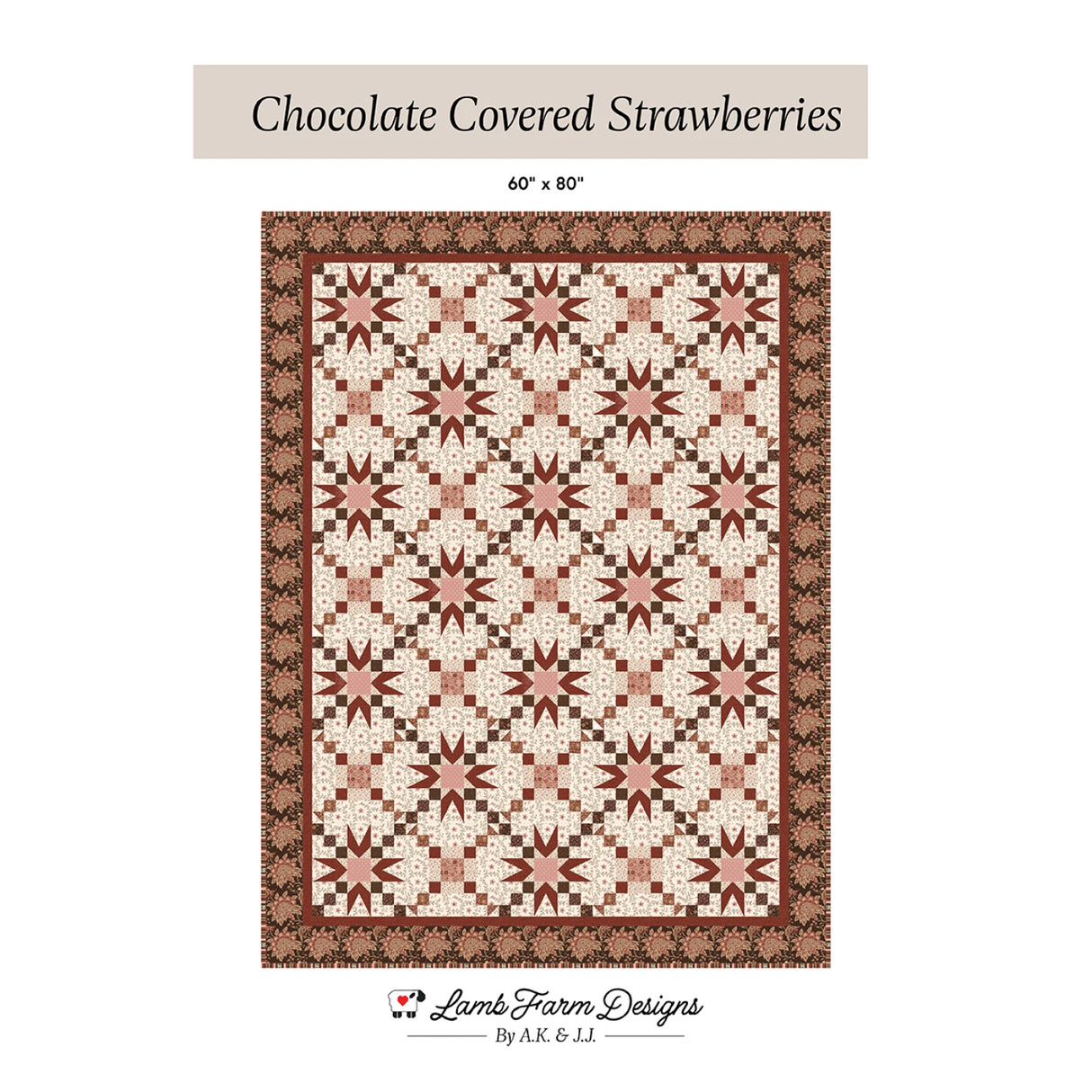 Chocolate Covered Strawberries Quilt Pattern by Lamb Farm Designs