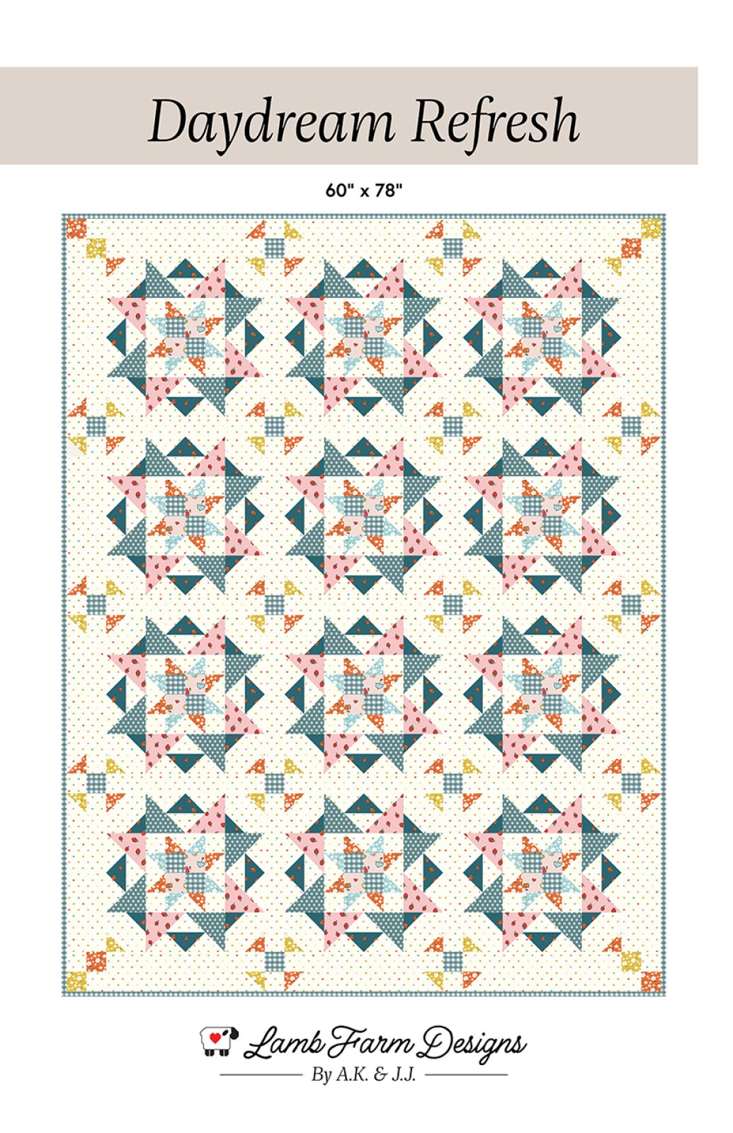 Daydream Refresh Quilt Pattern by Lamb Farm Designs