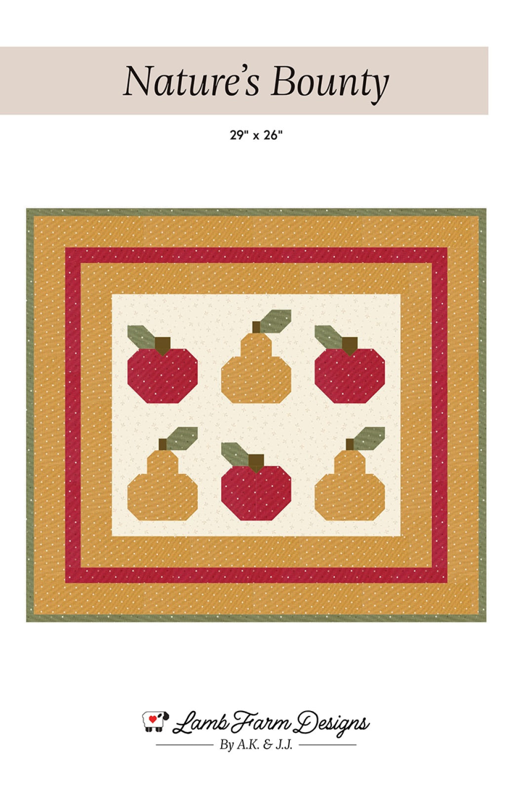 Nature's Bounty Quilt Pattern by Lamb Farm Designs