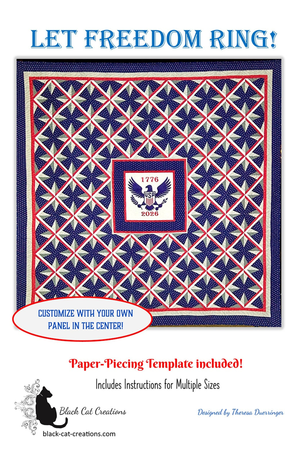 Let Freedom Ring Quilt Pattern by Black Cat Creations