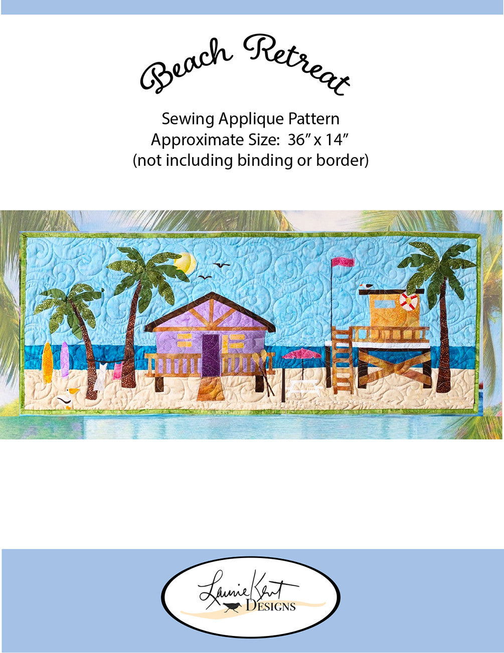 Beach Retreat Sewing Applique Pattern by Laurie Kent Designs