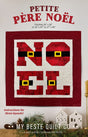 Petite Pere Noel Quilt Pattern by My Beste Quilt Co