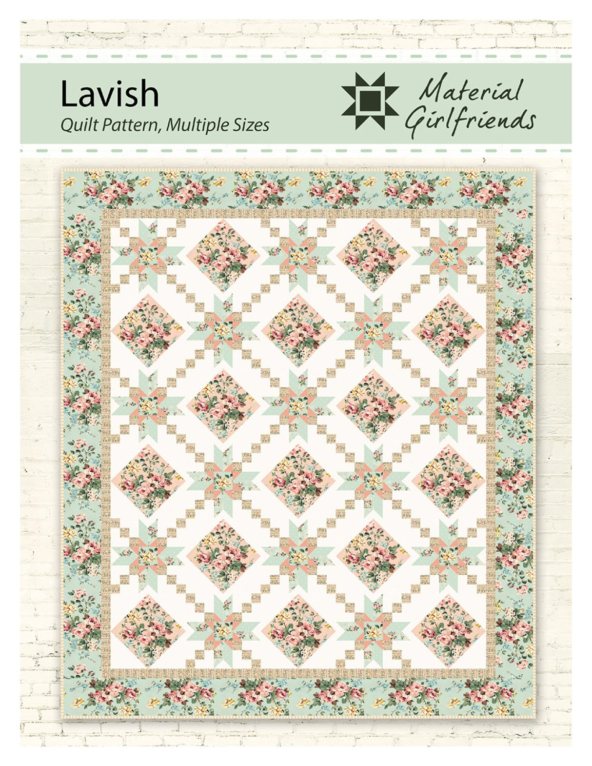 Lavish Quilt Pattern by Material Girlfriends