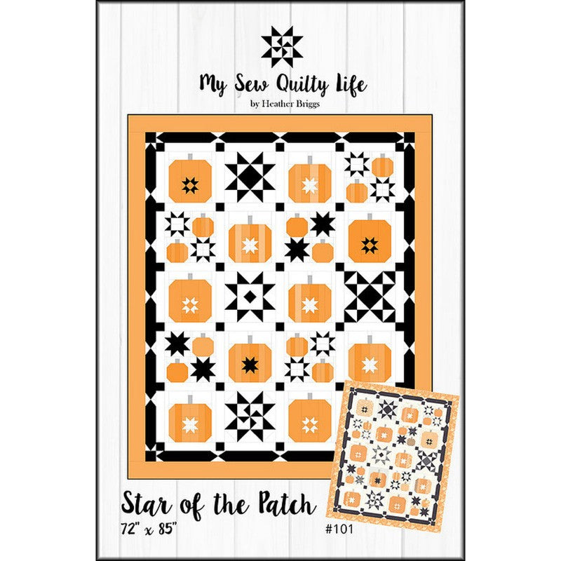 Star of the Patch Quilt Pattern by My Sew Quilty Life