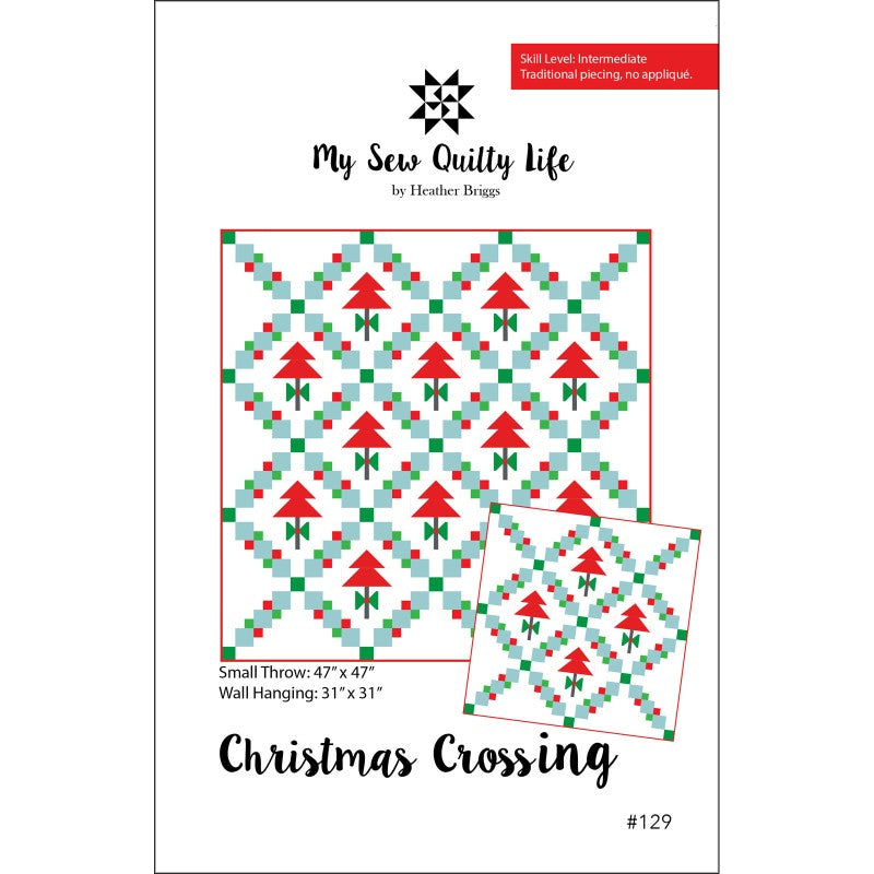 Christmas Crossing Quilt Pattern by My Sew Quilty Life