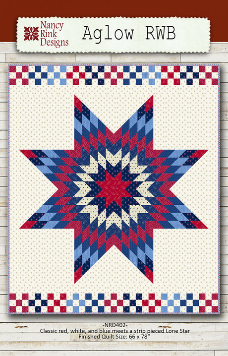 Aglow RWB Quilt Pattern by Nancy Rink Designs