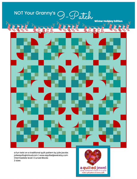 Not Your Granny’s 9-patch Downloadable Pattern by A Quilted Jewel